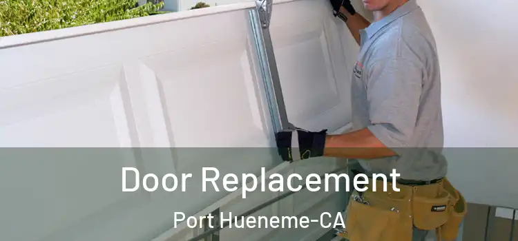  Door Replacement Port Hueneme-CA